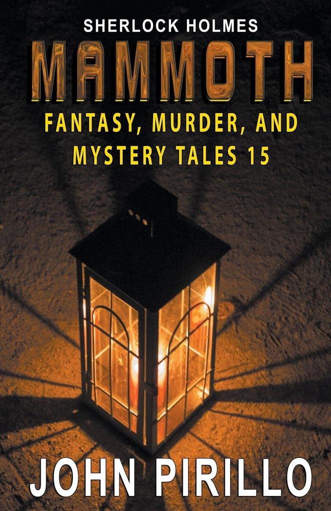 Sherlock Holmes Mammoth Fantasy Murder and Mystery Tales 15