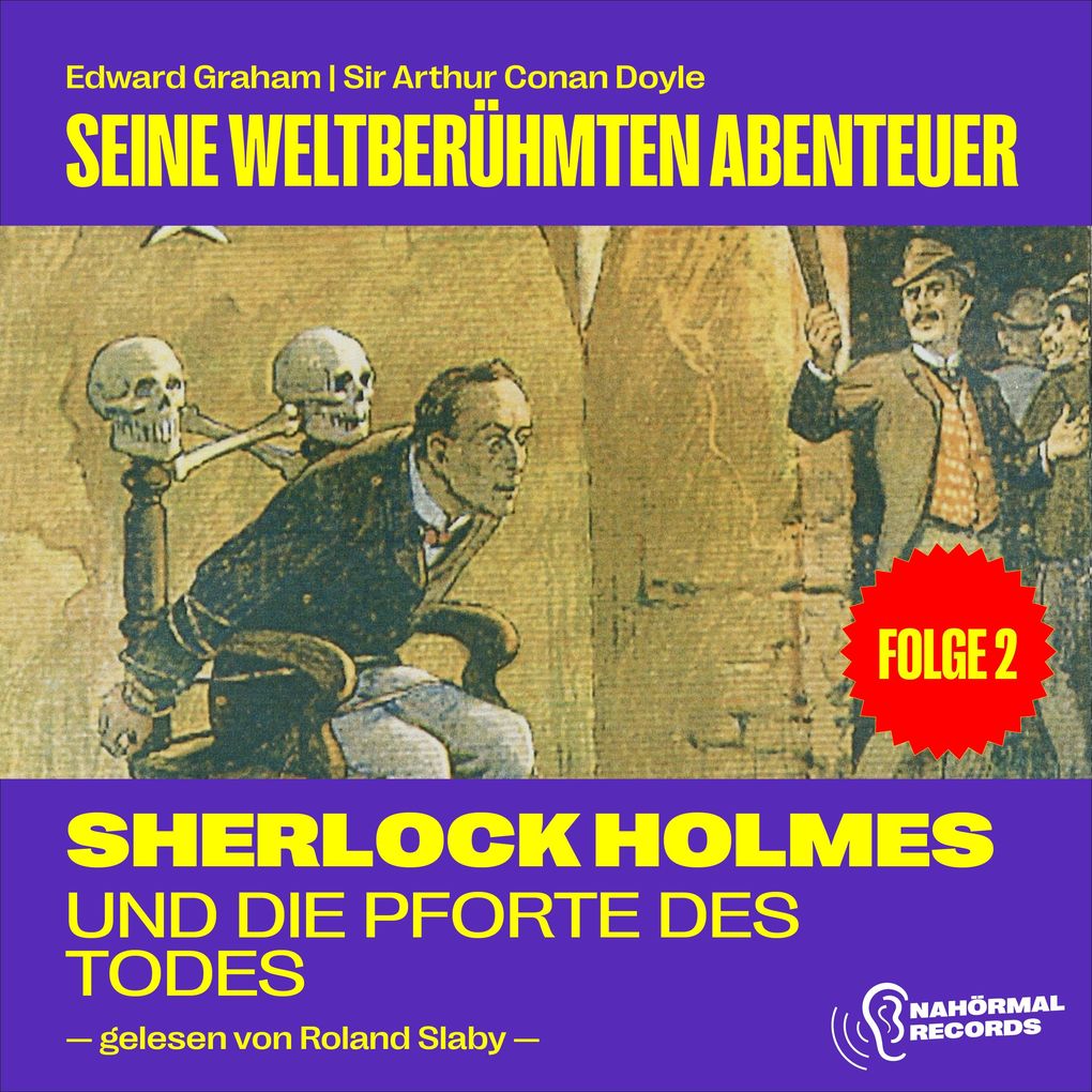 Sherlock Holmes und die Pforte des Todes (Seine weltberühmten Abenteuer Folge 2)