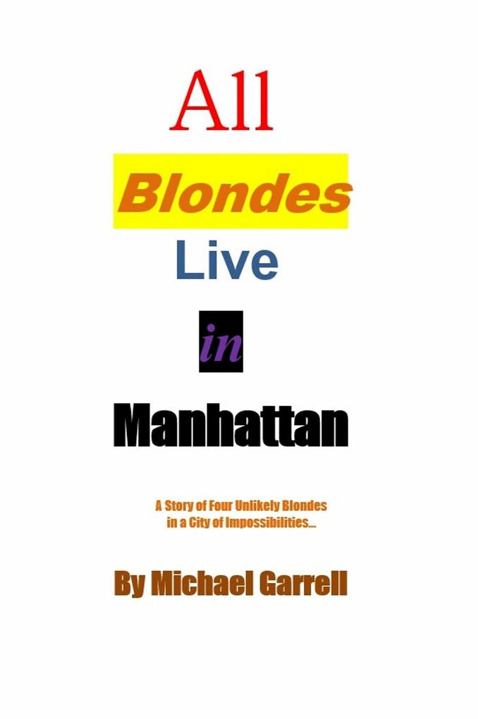 All Blondes Live in Manhattan