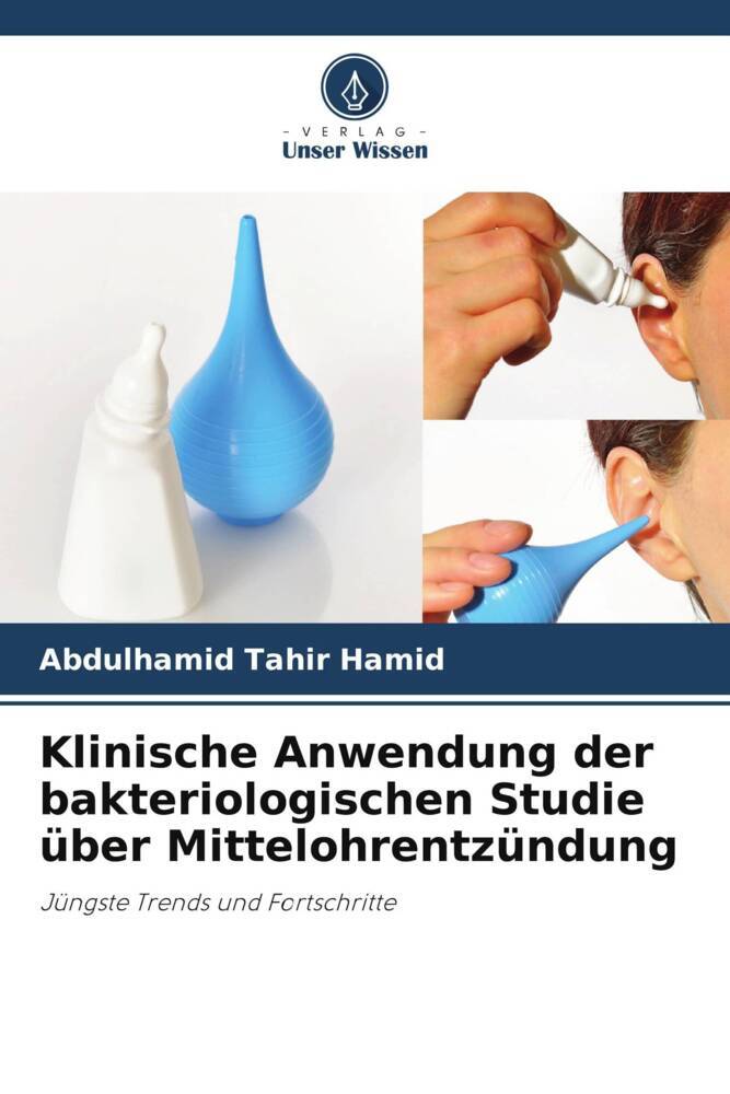 Klinische Anwendung der bakteriologischen Studie über Mittelohrentzündung