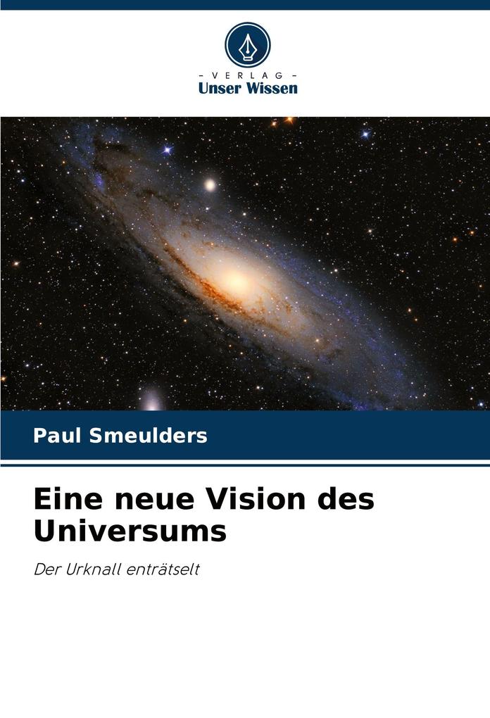 Eine neue Vision des Universums