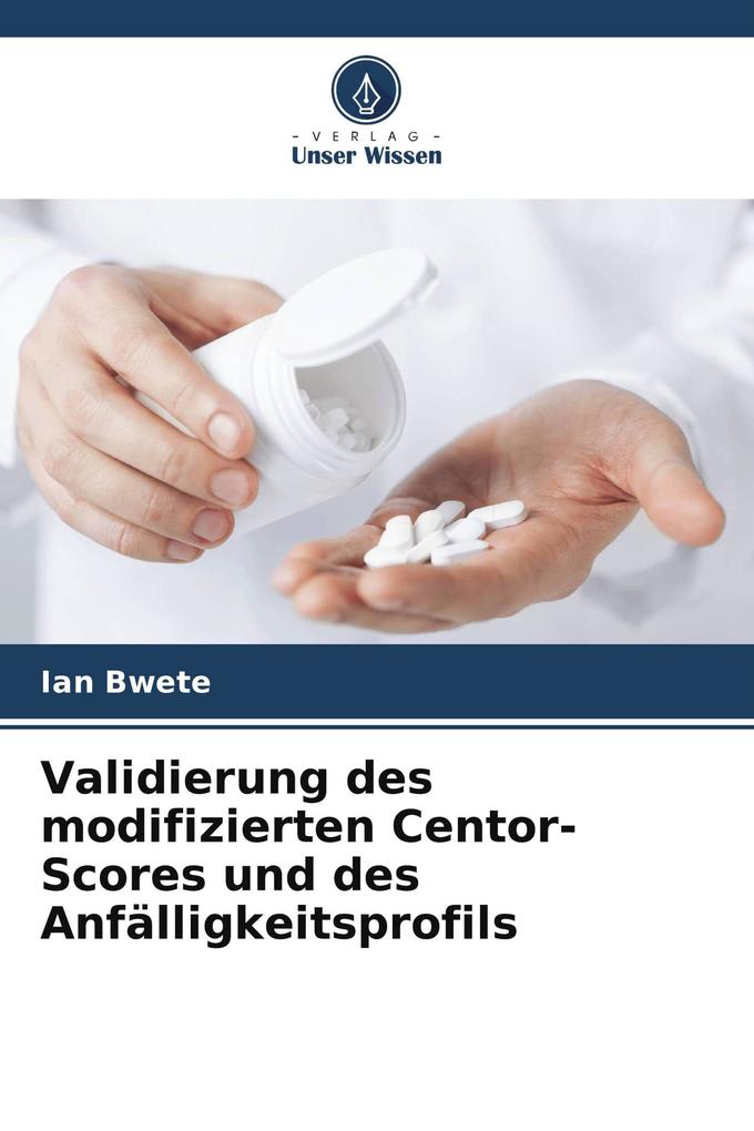Validierung des modifizierten Centor-Scores und des Anfälligkeitsprofils