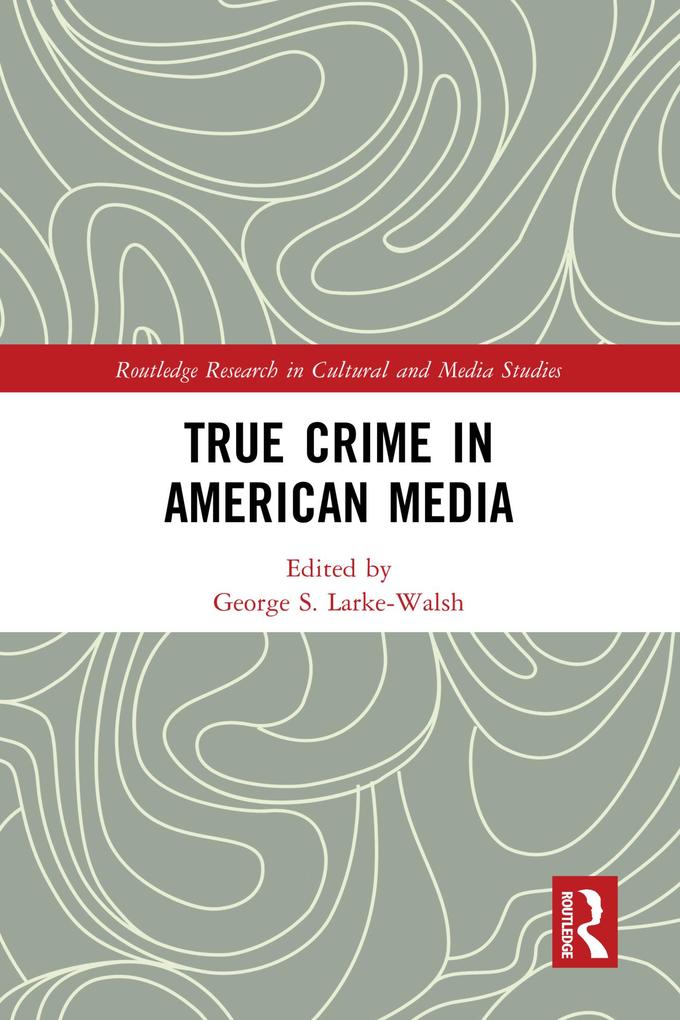 True Crime in American Media