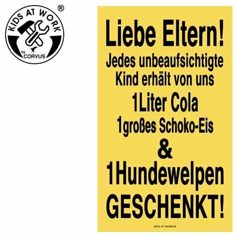 Corvus A750411 - Kids-at-Work Schild 'Liebe Eltern! ... Aufmerksamkeit-Schild 25x15cm