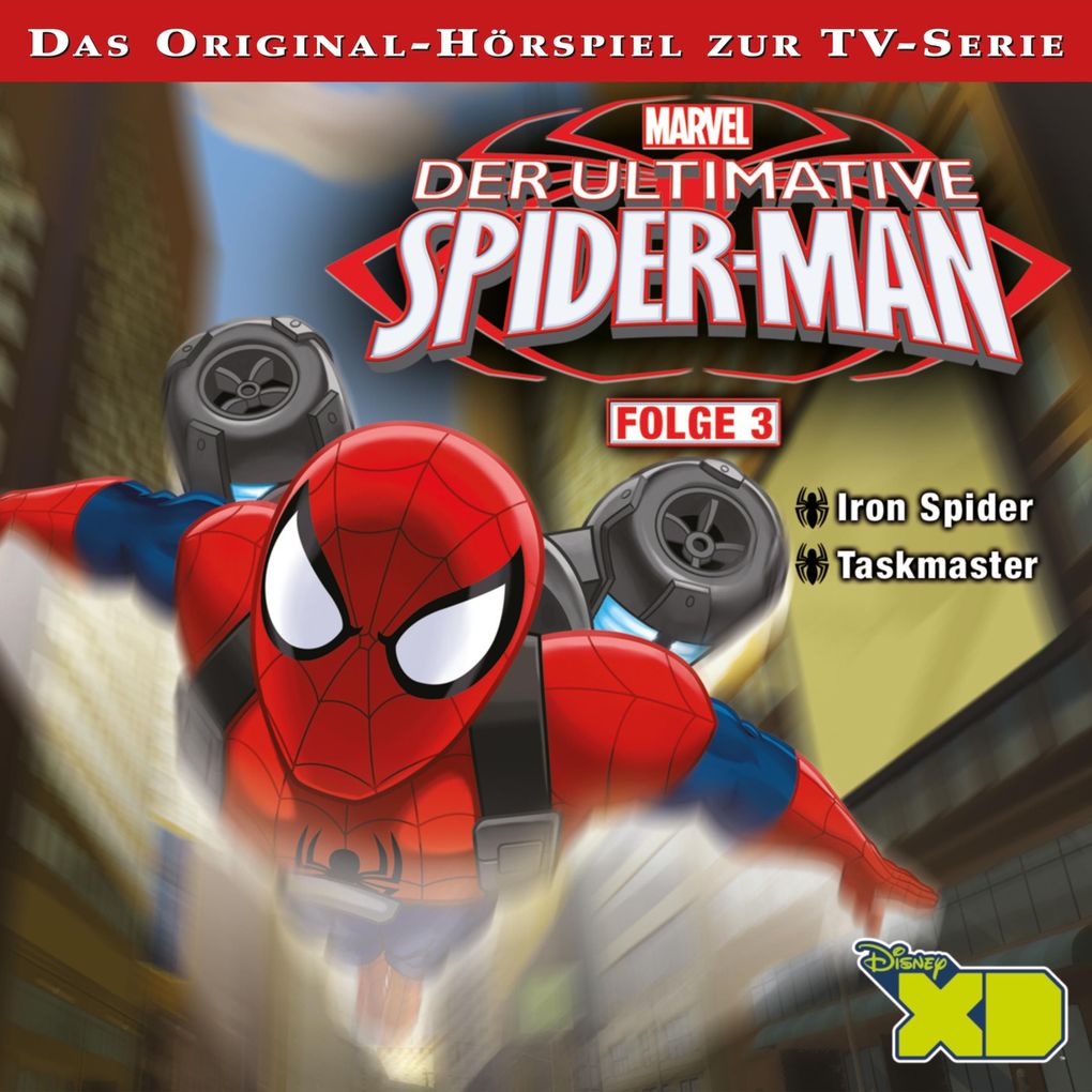 03: Iron Spider / Taskmaster (Das Original-Hörspiel zur Marvel TV-Serie)