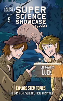 Tom Sawyer‘s Luck: Tom & Huck