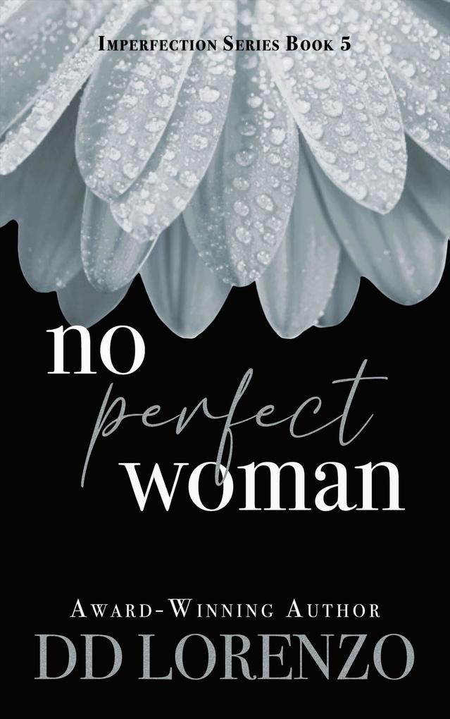 No Perfect Woman (The IMPERFECTION Series #5)