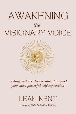 Awakening the Visionary Voice