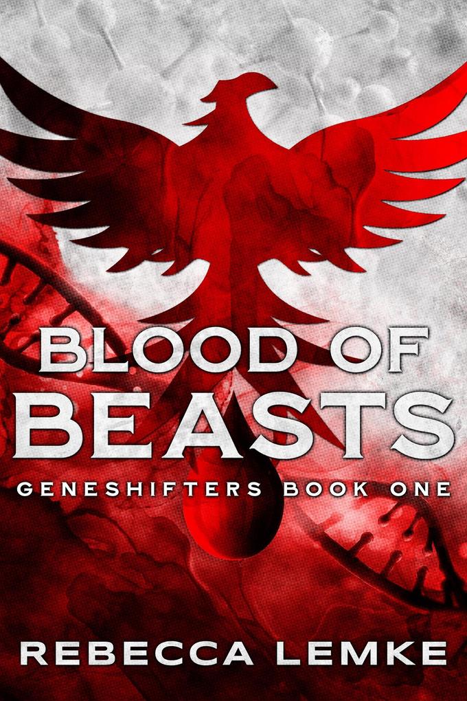 Blood of Beasts (Geneshifters #1)