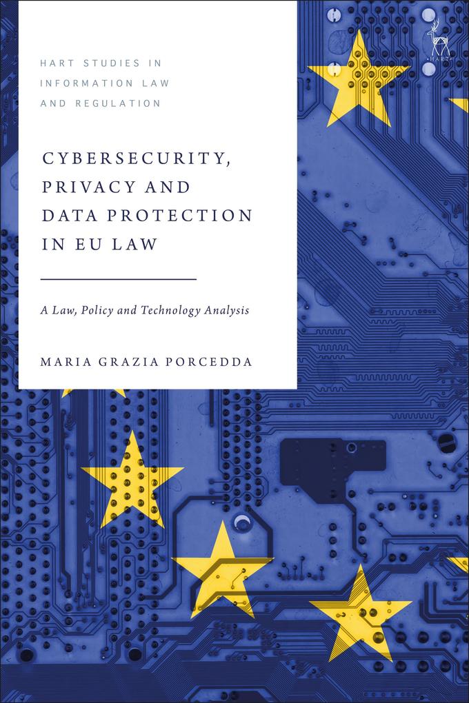 Cybersecurity Privacy and Data Protection in EU Law