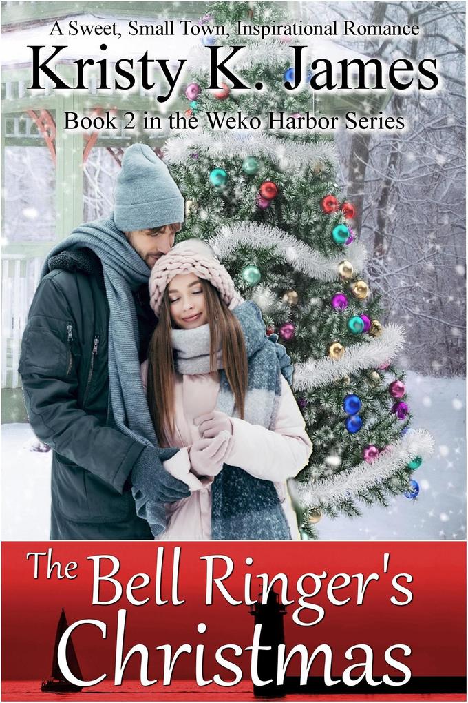 The Bell Ringer‘s Christmas (Weko Harbor #2)
