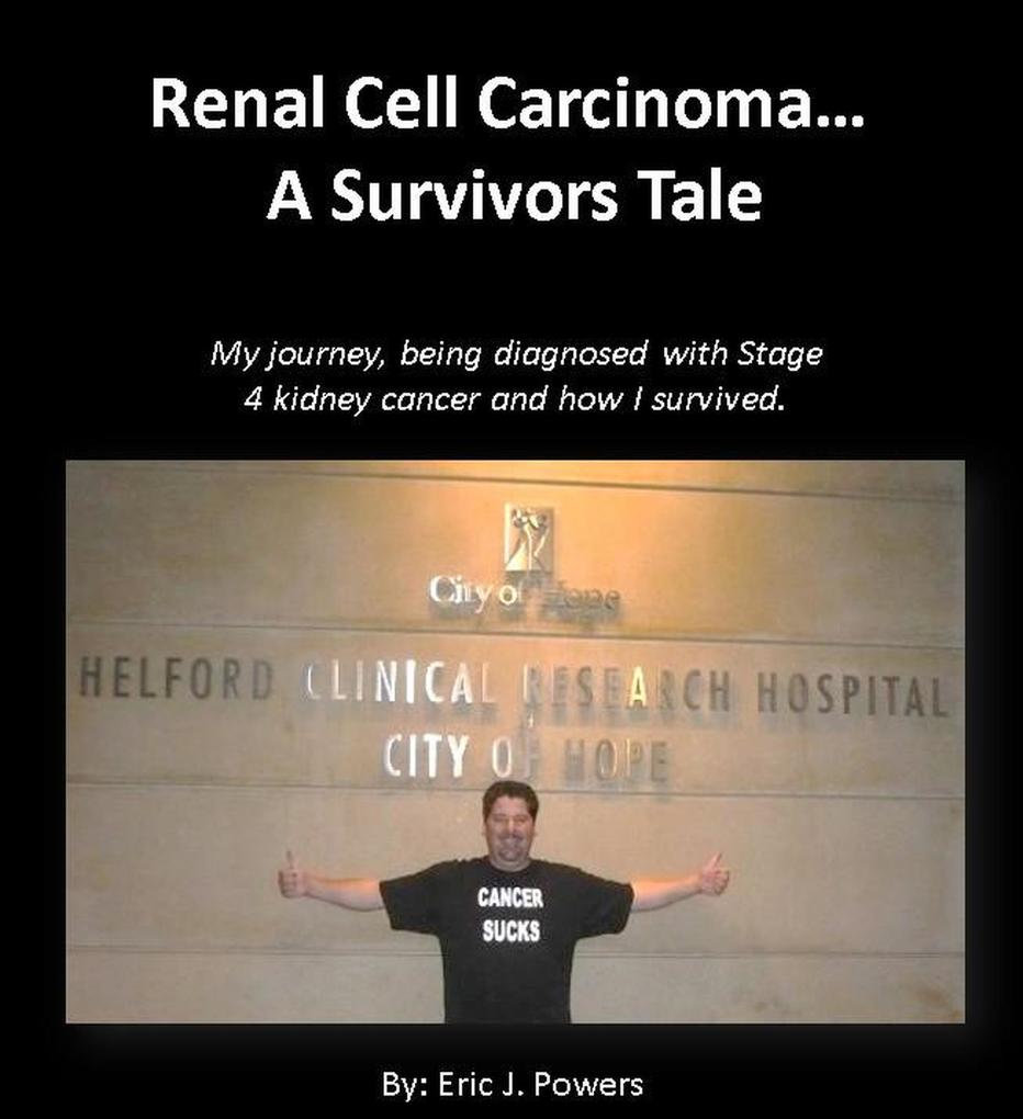 Renal Cell Carcinoma a Survivors Tale