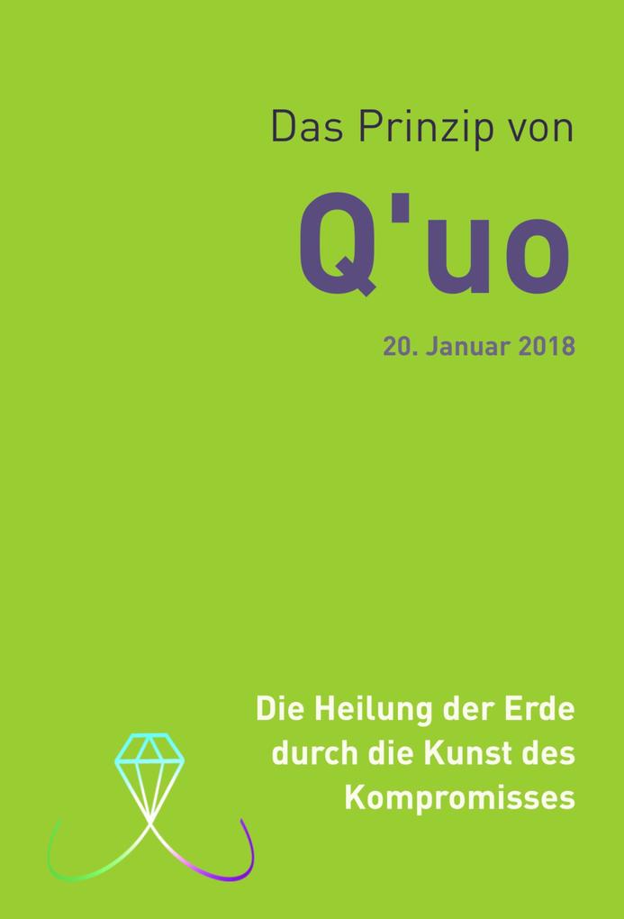 Das Prinzip von Q‘uo (20. Januar 2018)