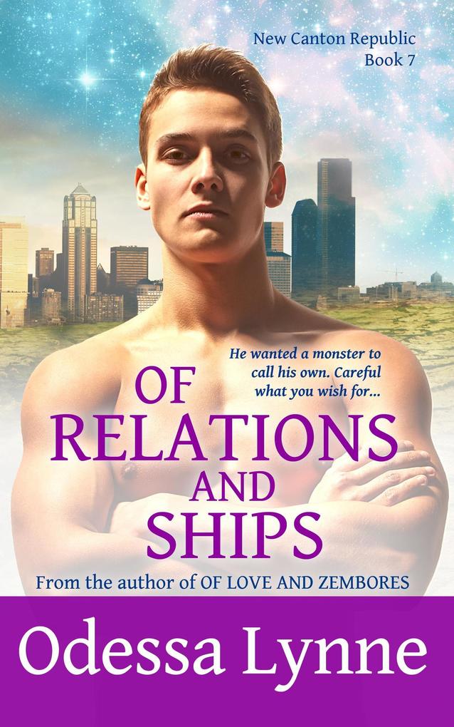 Of Relations and Ships (New Canton Republic #7)