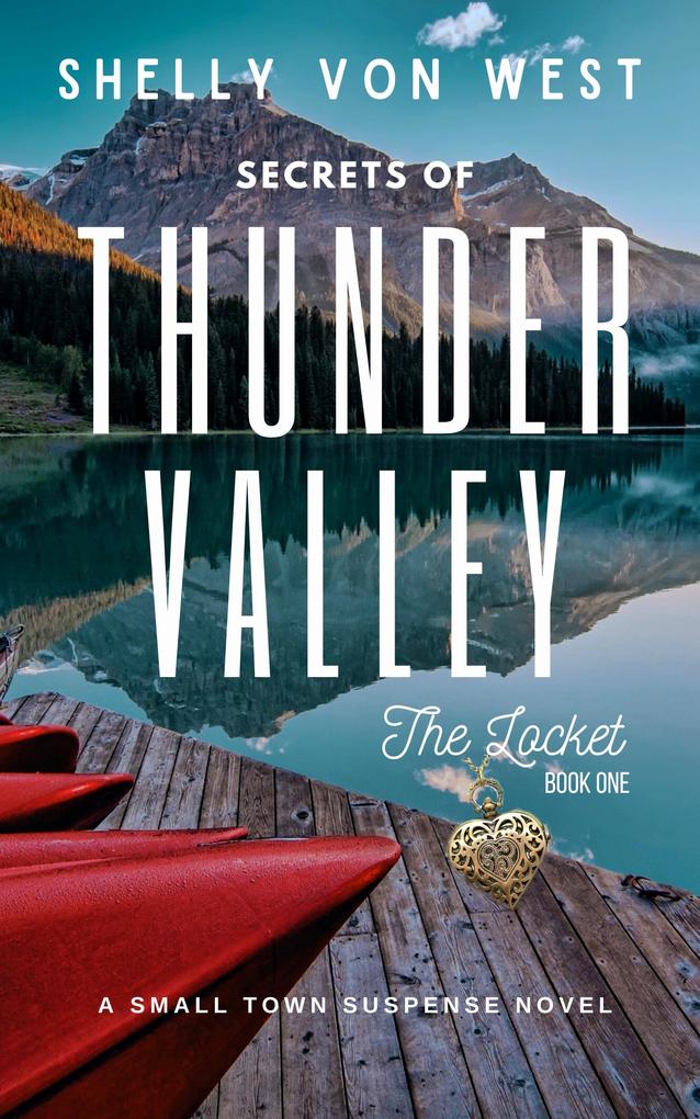 The Locket (Secrets of Thunder Valley #1)
