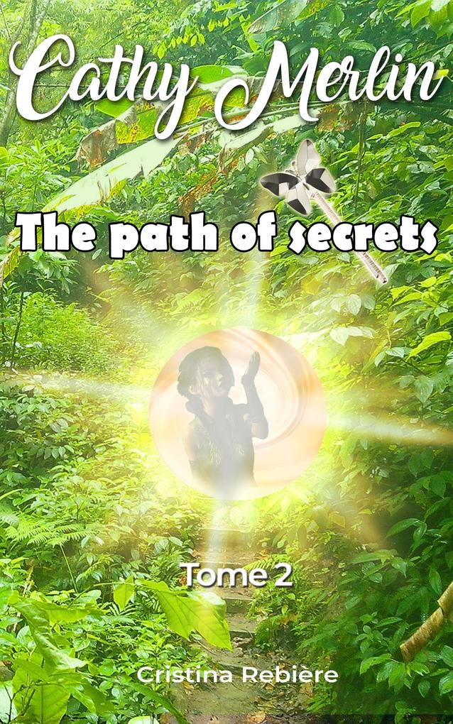The Path of Secrets (Cathy Merlin #2)