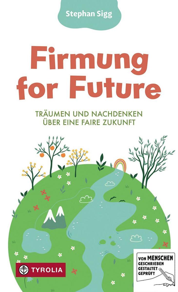 Tyrolia Verlagsanstalt Gm Firmung For Future - Bild 3