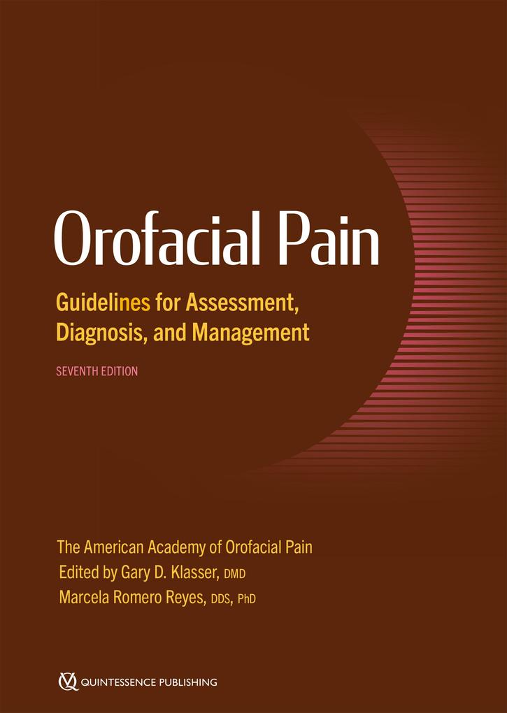Orofacial Pain Guidelines for Assessment Diagnosis and Management