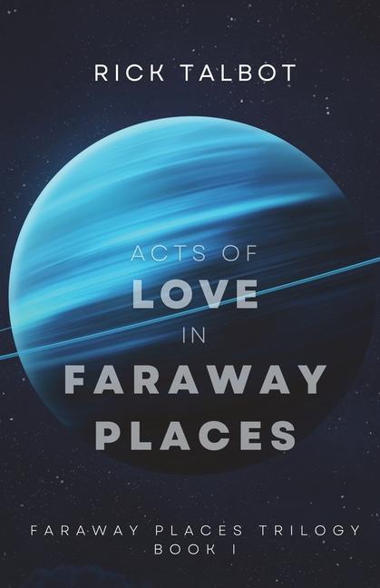 Acts of Love in Faraway Places