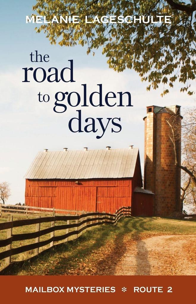 The Road to Golden Days