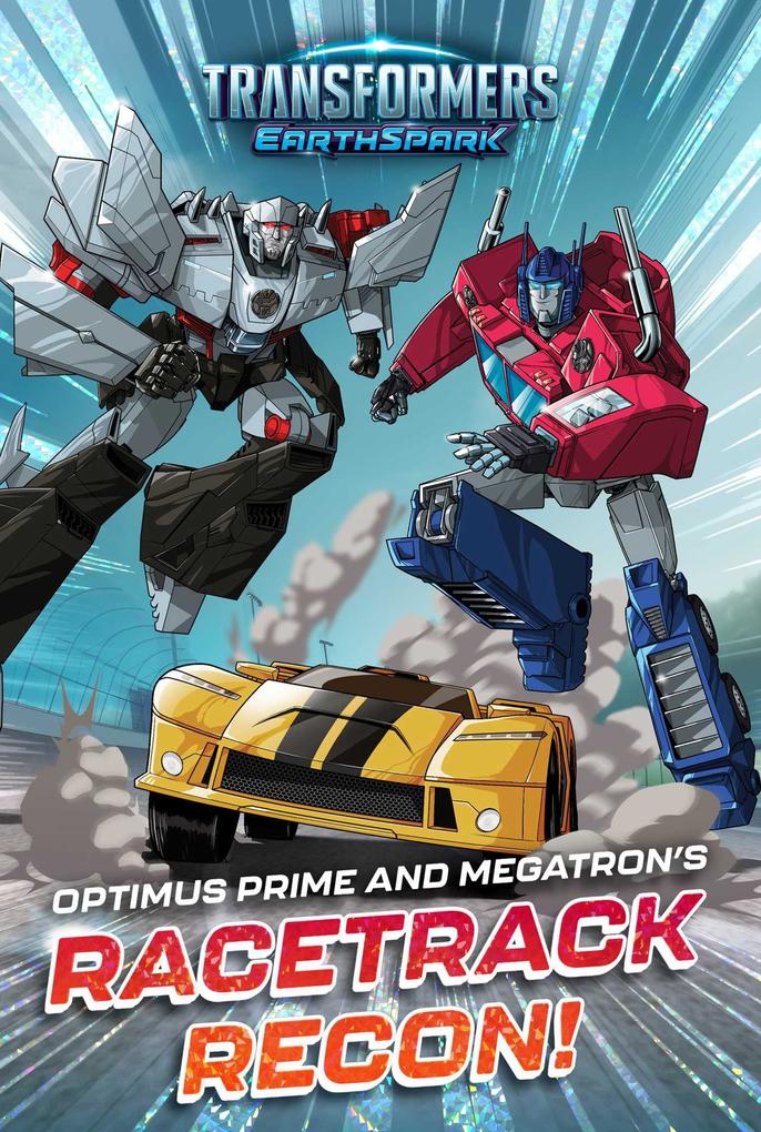 Optimus Prime and Megatron‘s Racetrack Recon!