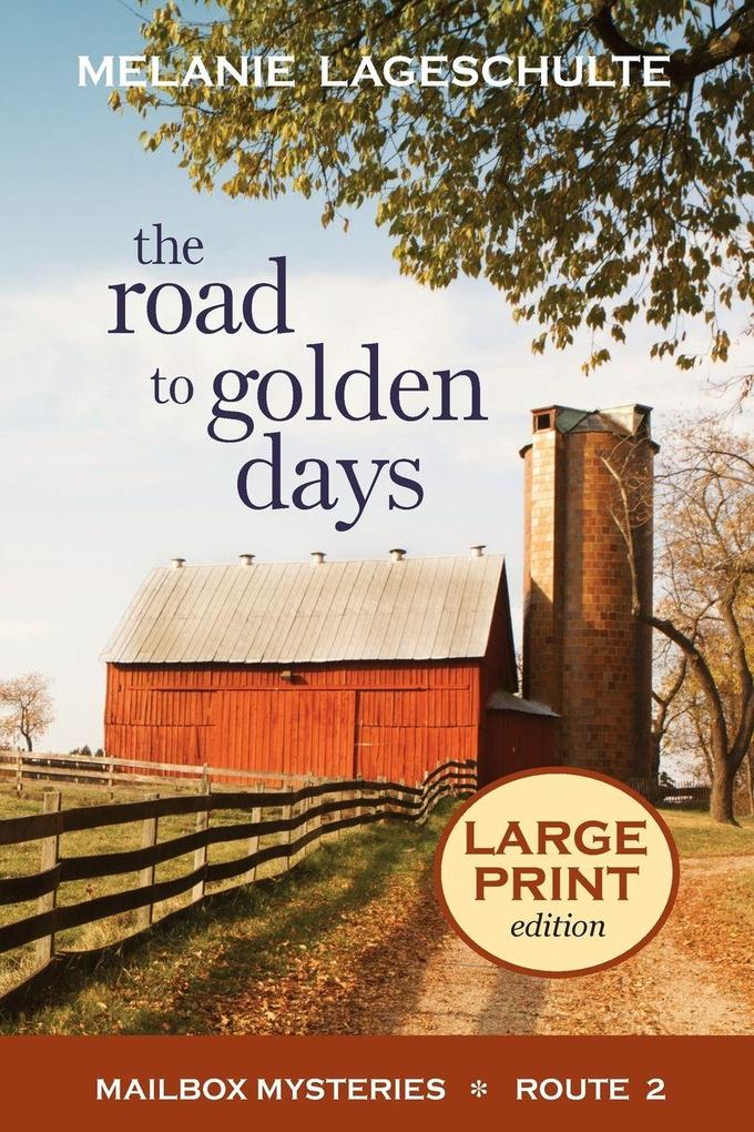 The Road to Golden Days