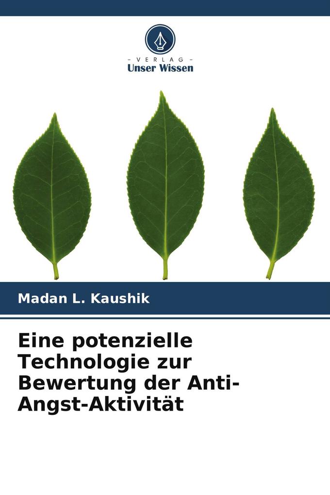Eine potenzielle Technologie zur Bewertung der Anti-Angst-Aktivität