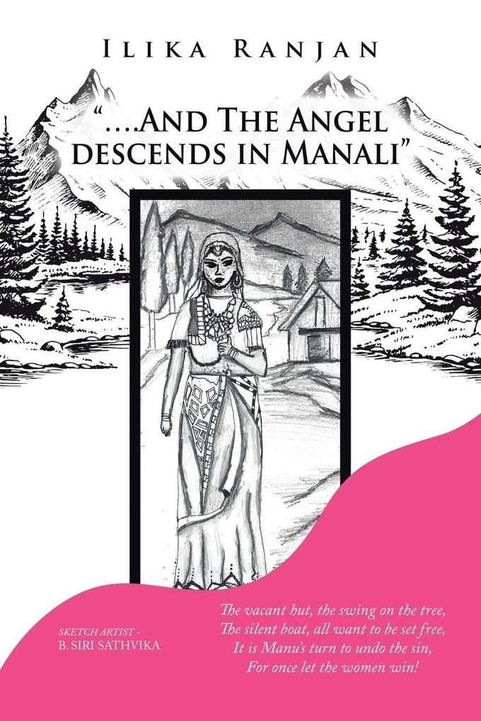 '....And the Angel Descends in Manali'