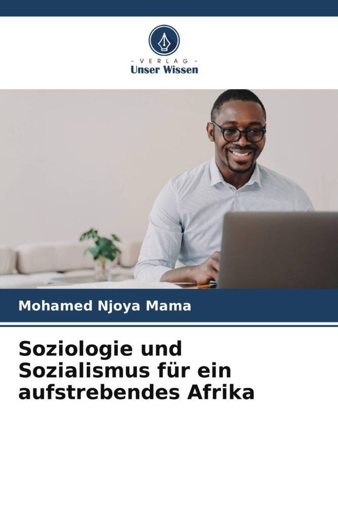 Soziologie und Sozialismus für ein aufstrebendes Afrika