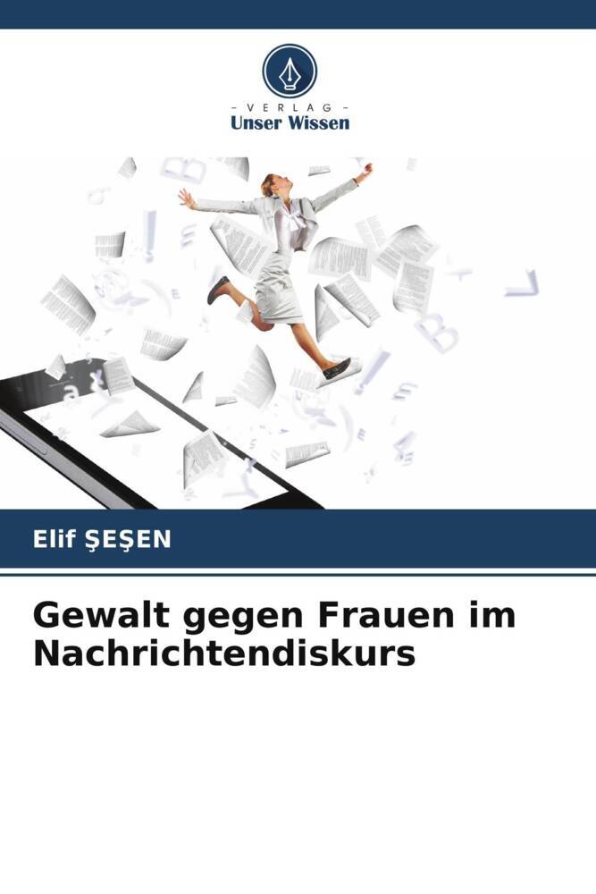 Gewalt gegen Frauen im Nachrichtendiskurs