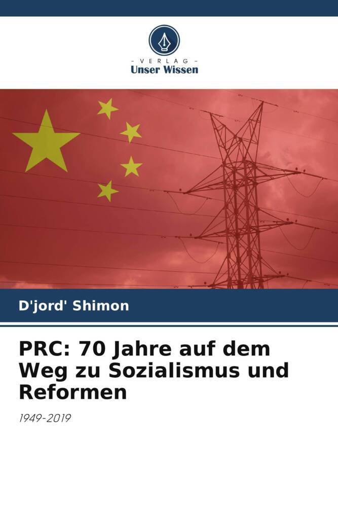 PRC: 70 Jahre auf dem Weg zu Sozialismus und Reformen