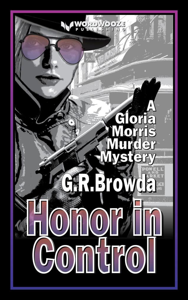 Honor in Control: A Gloria Morris Murder Mystery