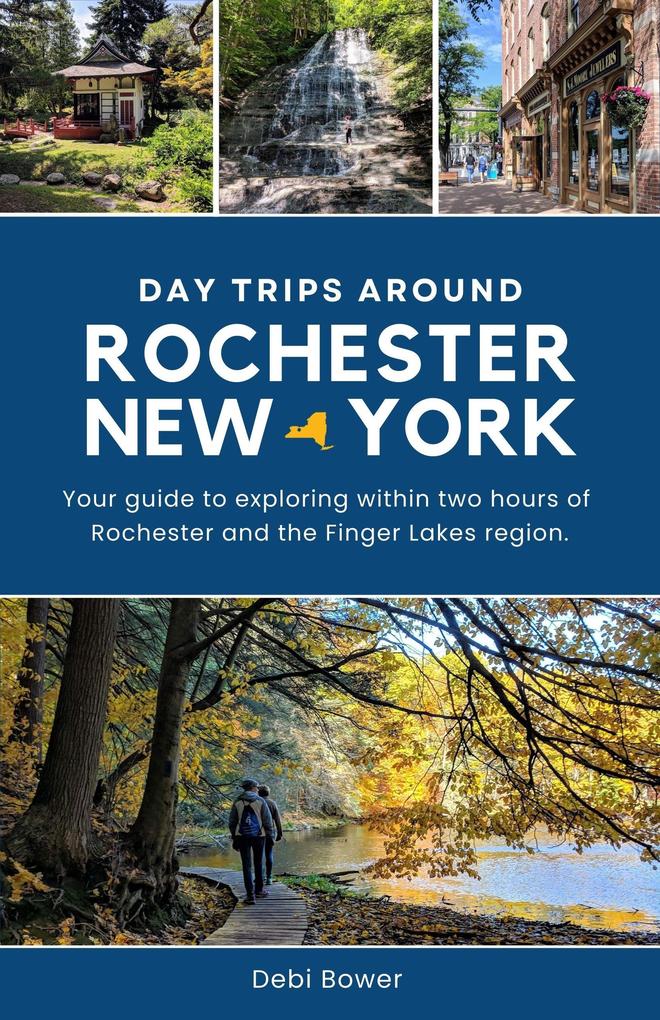 Day Trips Around Rochester New York