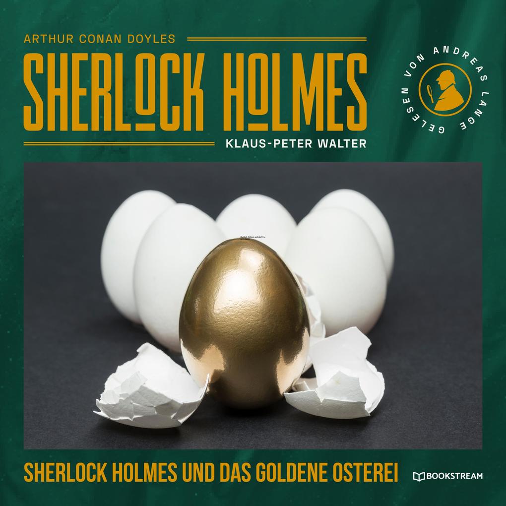 Sherlock Holmes und das goldene Osterei