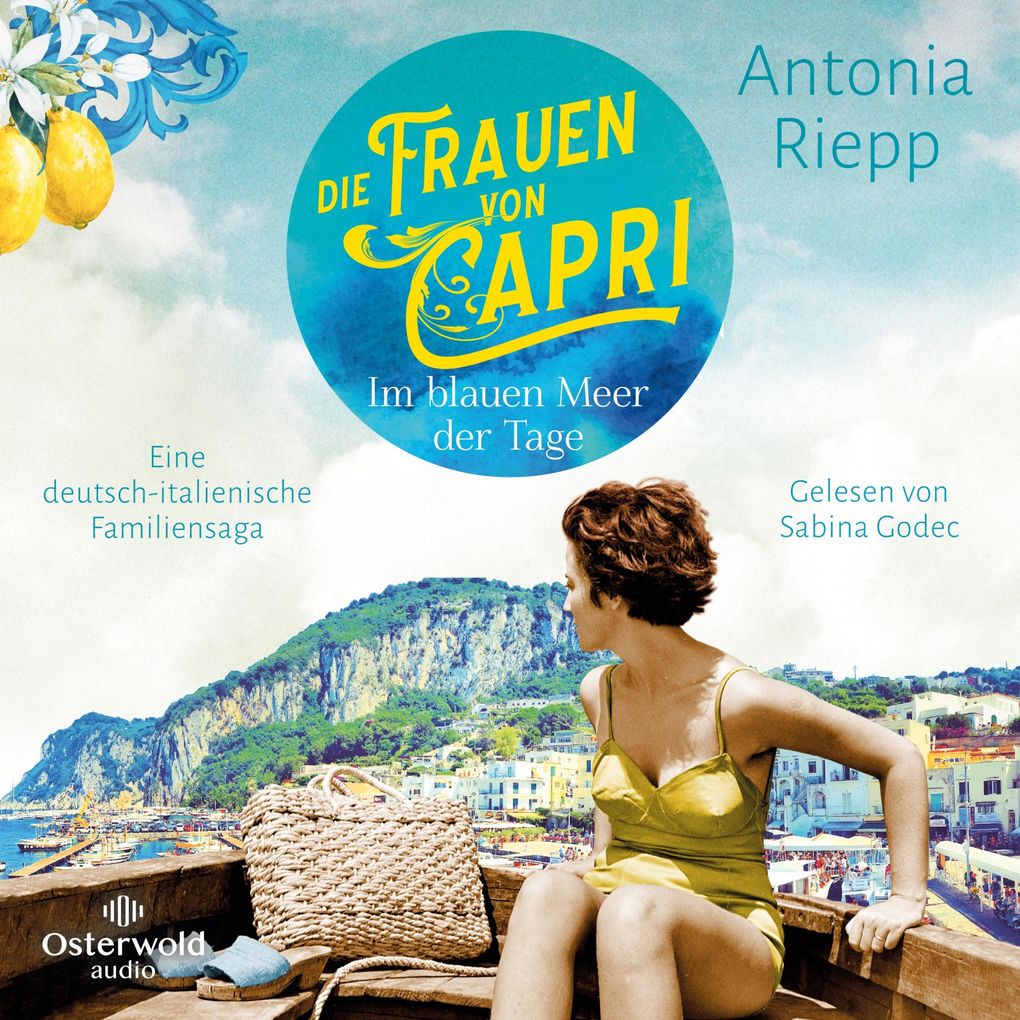 Die Frauen von Capri Im blauen Meer der Tage (Die Capri-Reihe 1)