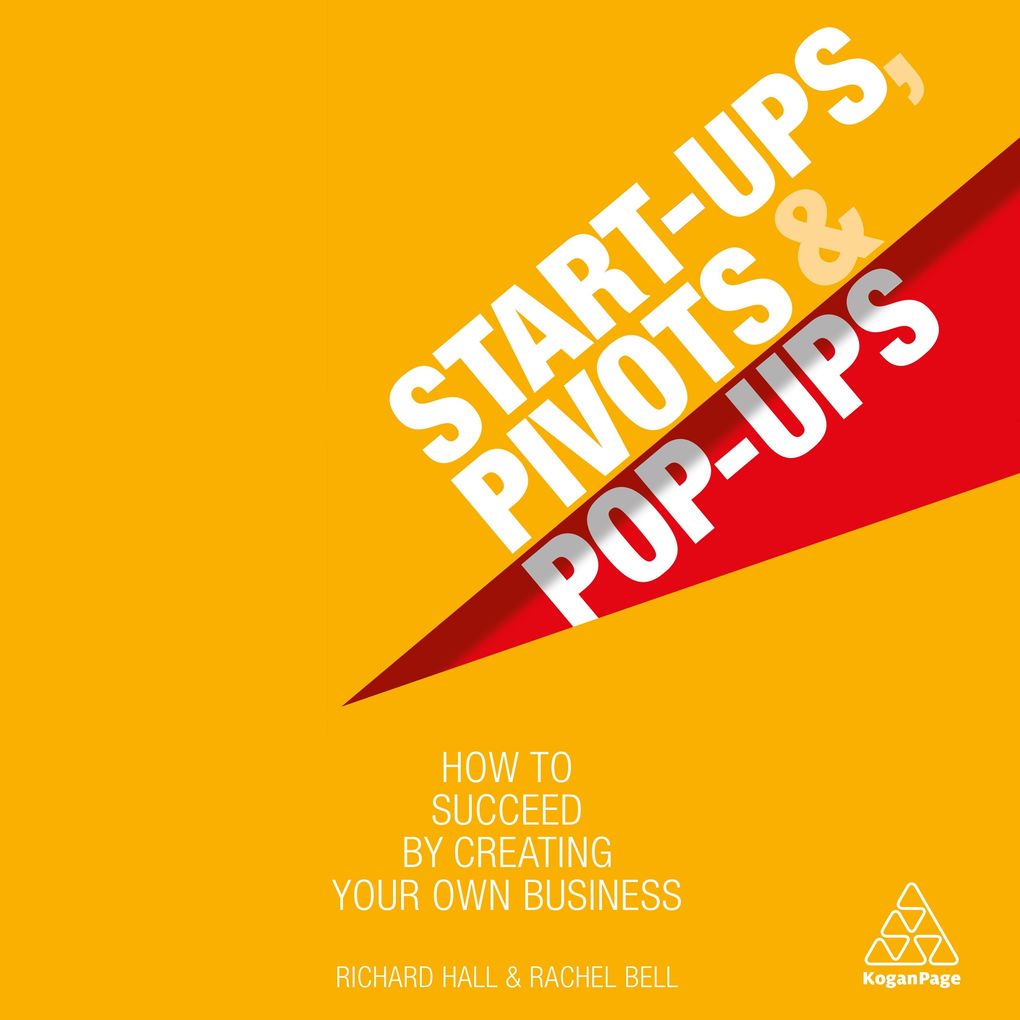 Start-Ups Pivots and Pop-Ups