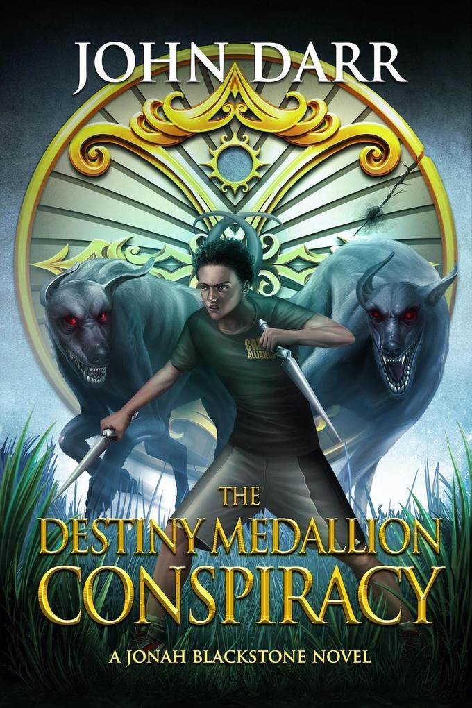 The Destiny Medallion: Conspiracy (Jonah Blackstone)
