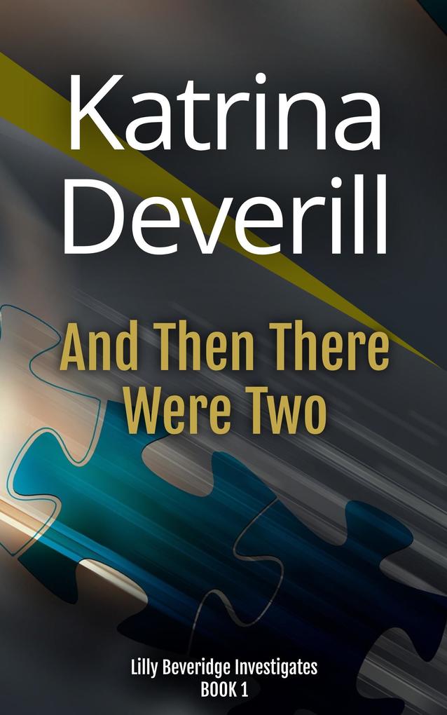 And Then There Were Two ( Beveridge Investigates #1)