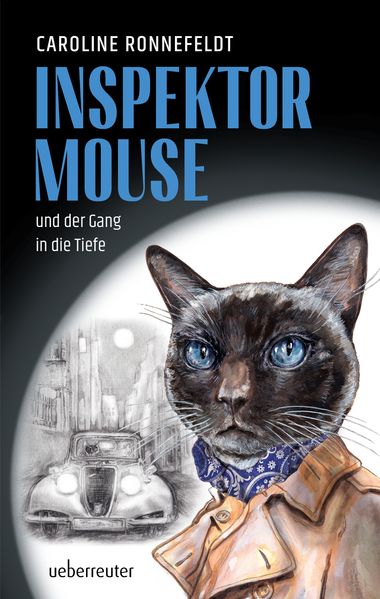 Inspektor Mouse und der Gang in die Tiefe (Inspektor Mouse Bd. 1)