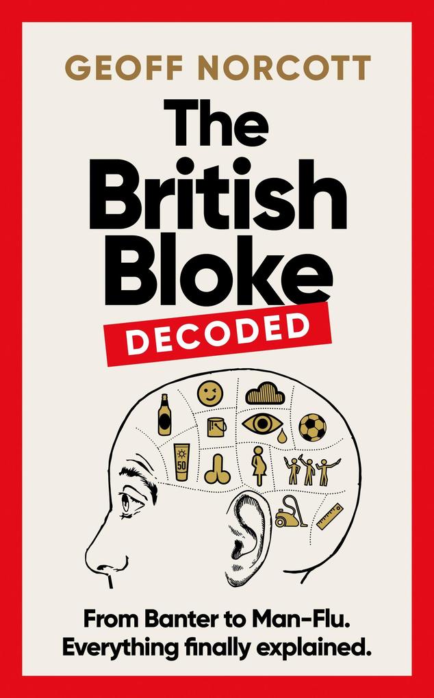 The British Bloke Decoded