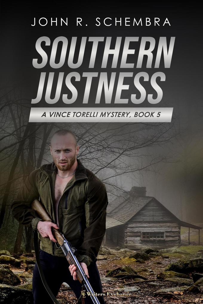 Southern Justness (A Vince Torelli Mystery #5)