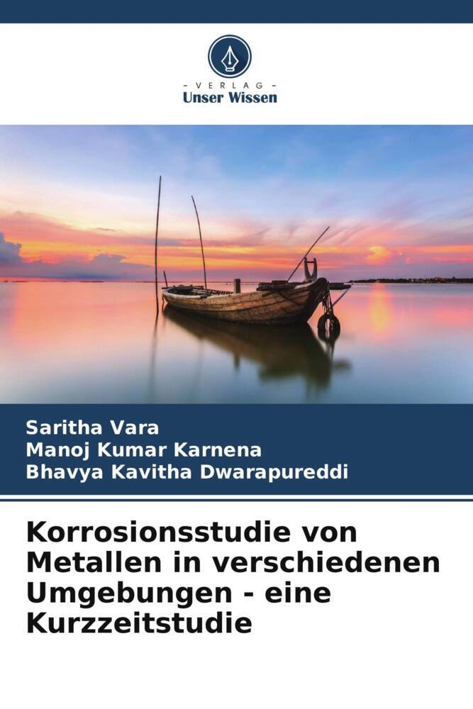 Korrosionsstudie von Metallen in verschiedenen Umgebungen - eine Kurzzeitstudie