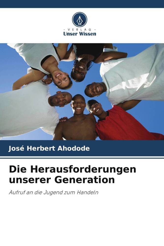 Die Herausforderungen unserer Generation