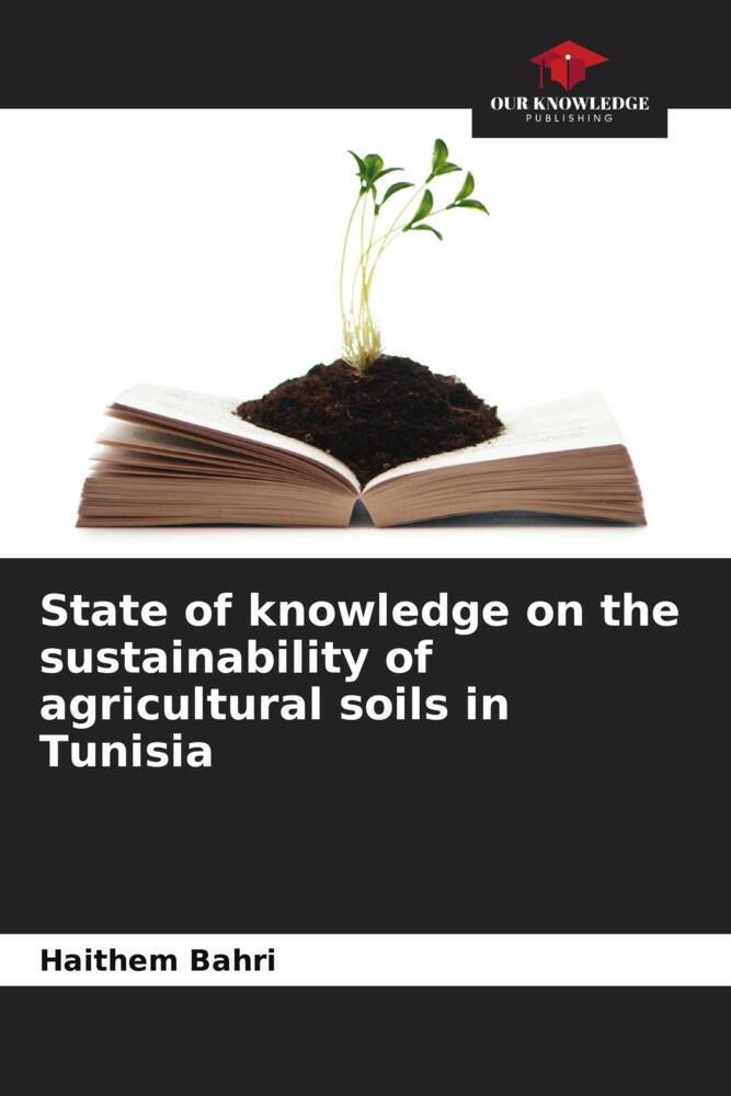 State of knowledge on the sustainability of agricultural soils in Tunisia