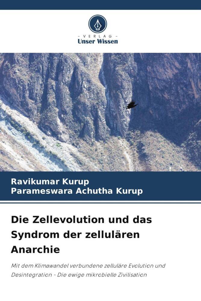 Die Zellevolution und das Syndrom der zellulären Anarchie