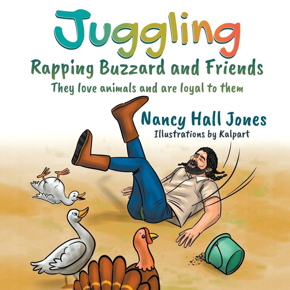 Juggling Rapping Buzzard and Friends