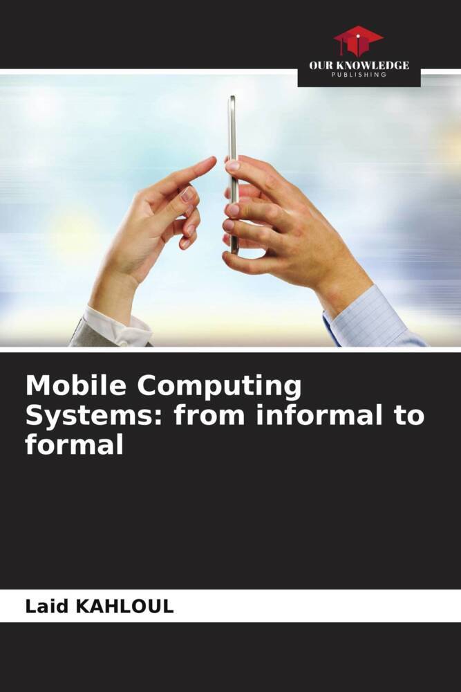 Mobile Computing Systems: from informal to formal