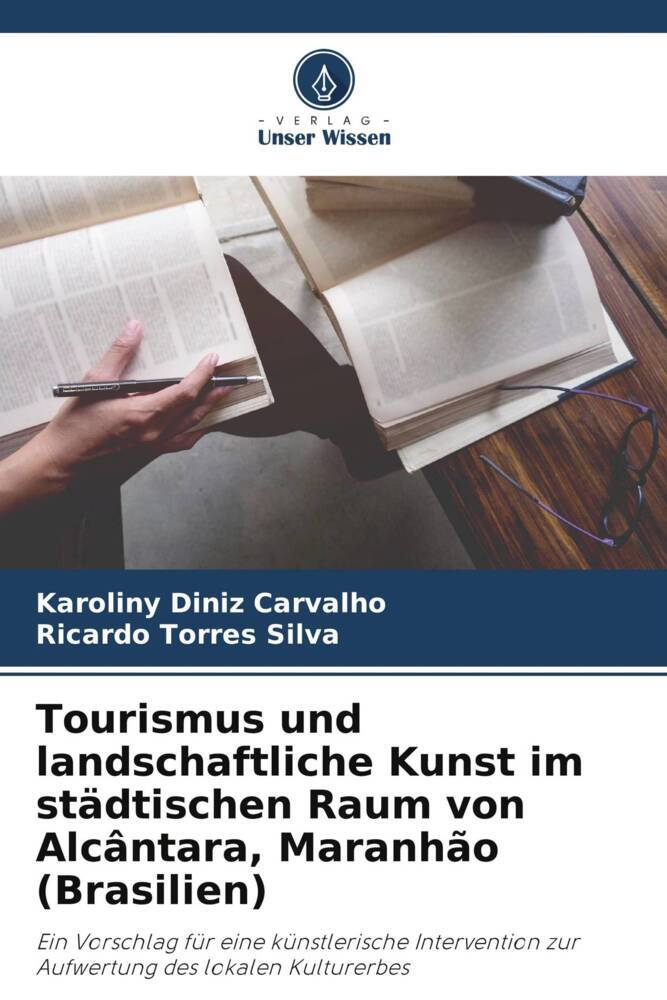 Tourismus und landschaftliche Kunst im städtischen Raum von Alcântara Maranhão (Brasilien)