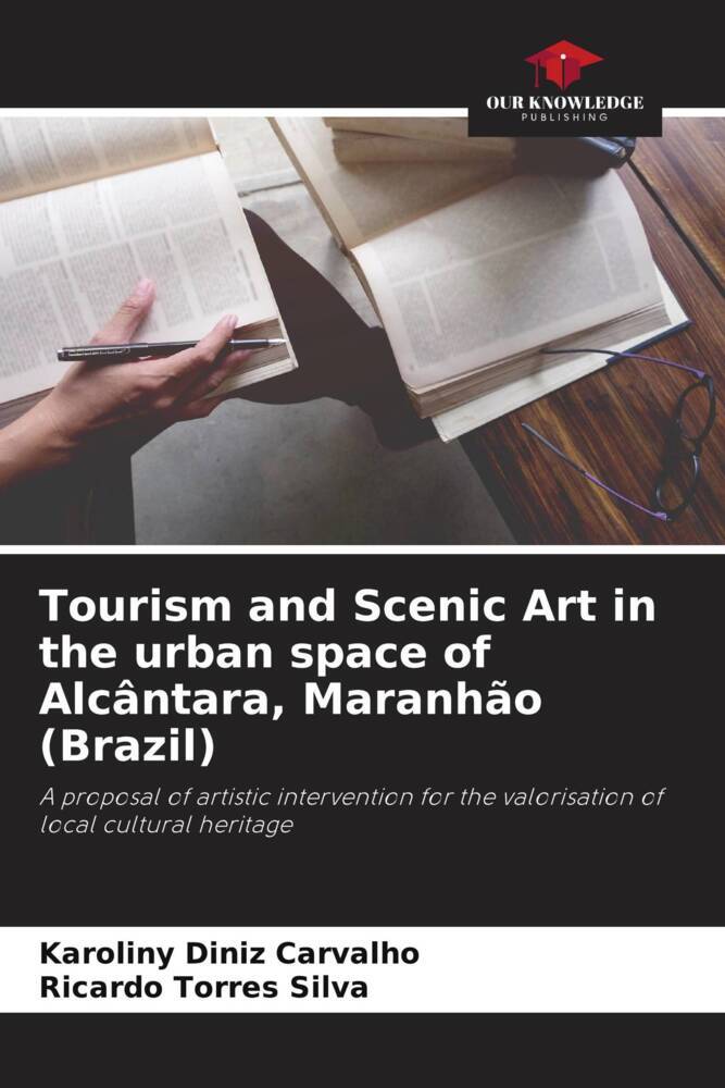 Tourism and Scenic Art in the urban space of Alcântara Maranhão (Brazil)