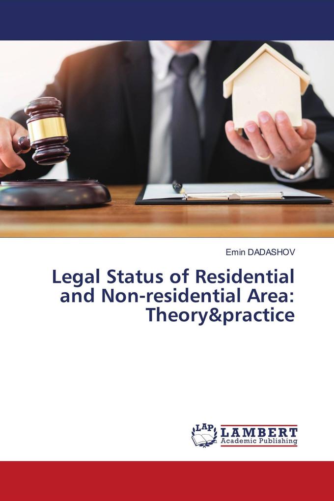 Legal Status of Residential and Non-residential Area: Theory&practice